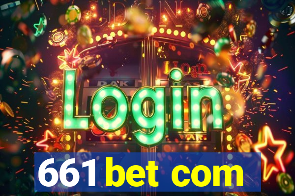 661 bet com